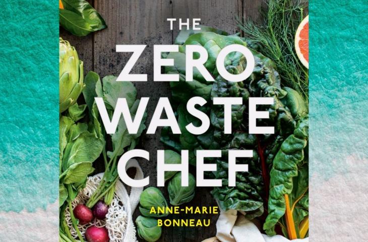 Zero-Waste Chef: ricette e consigli su come sprecare meno in cucina