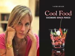 Valeria Arnaldi racconta il bello del Cool Food