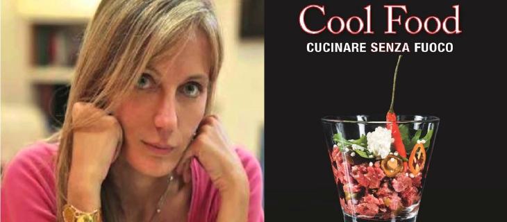 Valeria Arnaldi racconta il bello del Cool Food