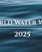 World Water Week: di cosa parla e dove si tiene l’edizione 2025