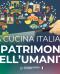 Ora è ufficiale: la Cucina Italiana è Patrimonio dell'Umanità UNESCO